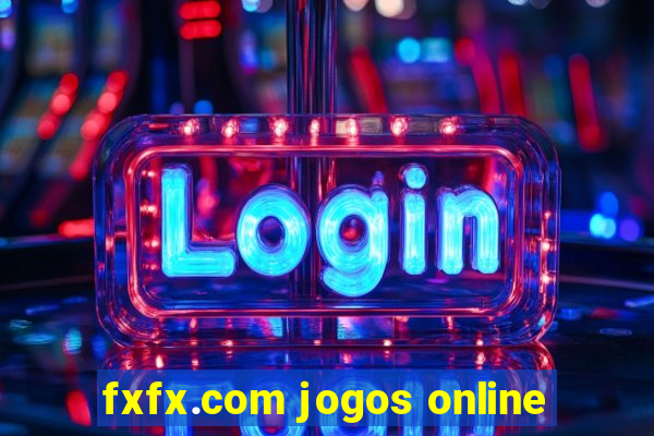 fxfx.com jogos online