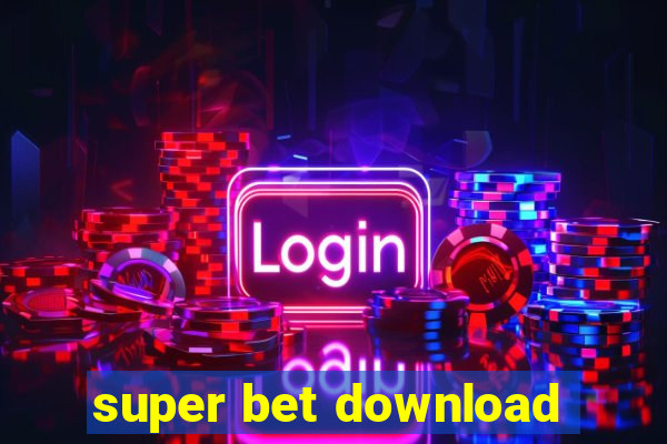 super bet download