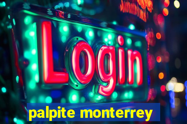 palpite monterrey