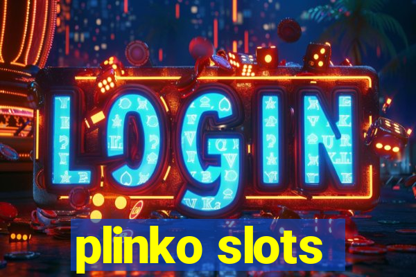 plinko slots