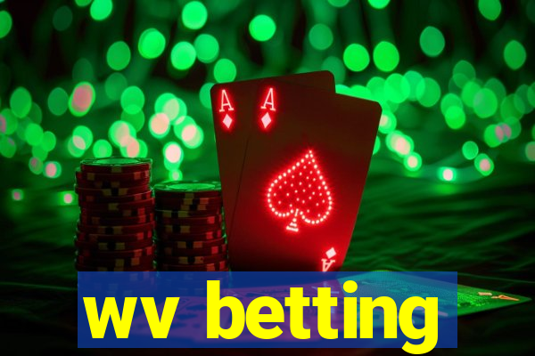 wv betting