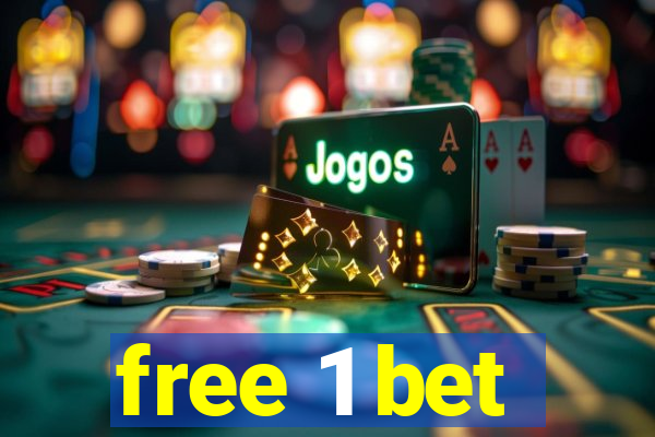 free 1 bet