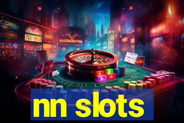 nn slots