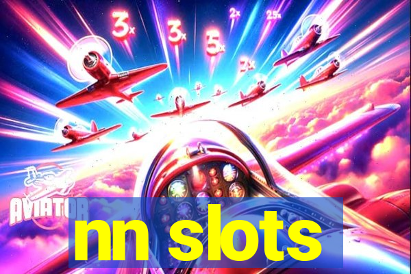 nn slots