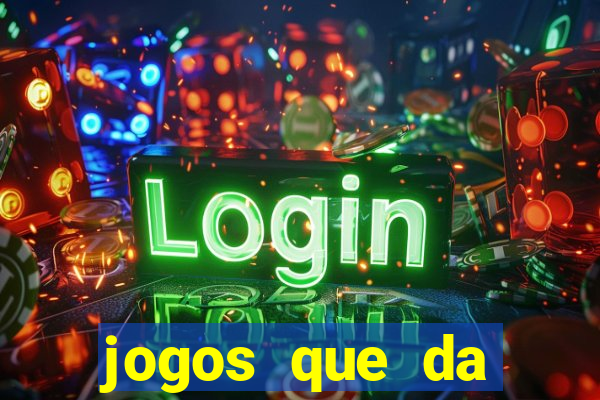 jogos que da rodada gratis