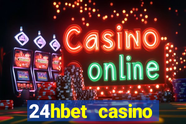 24hbet casino игровые автоматы