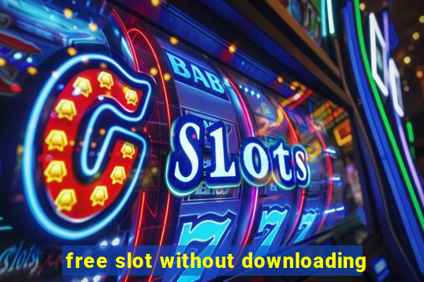 free slot without downloading