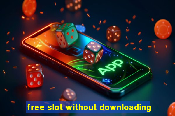 free slot without downloading