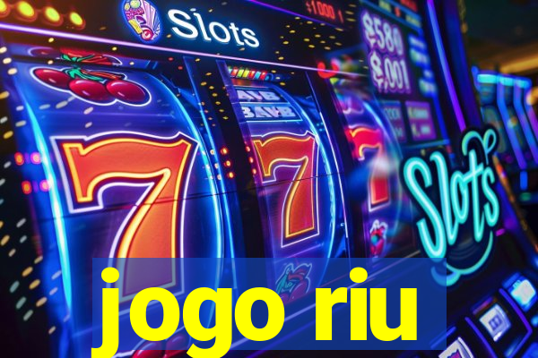 jogo riu