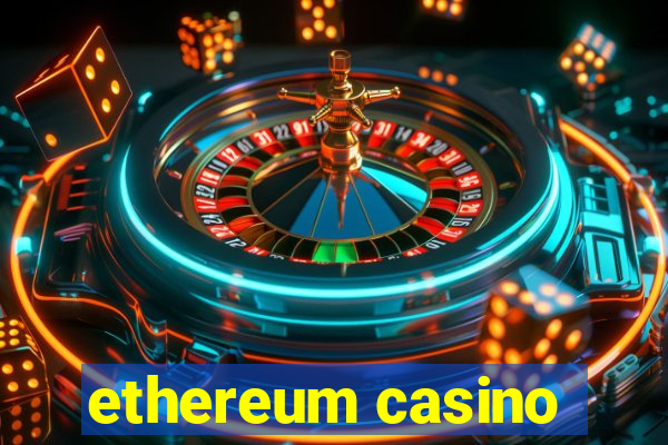 ethereum casino