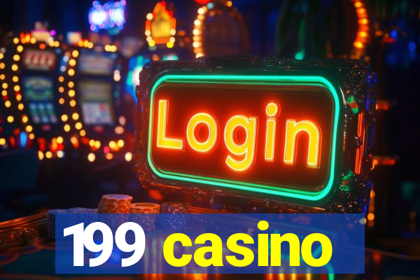 199 casino