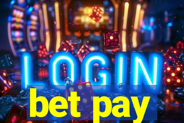 bet pay