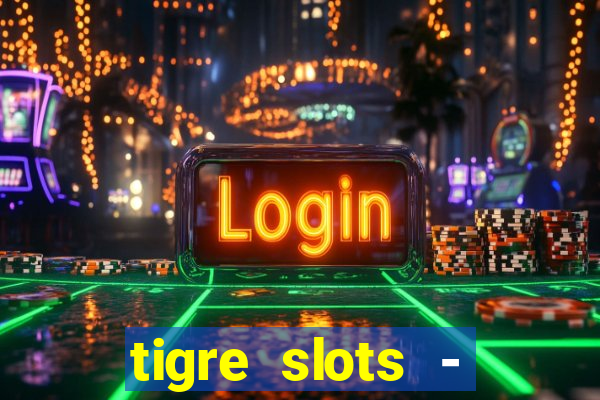 tigre slots - sortudo baixar