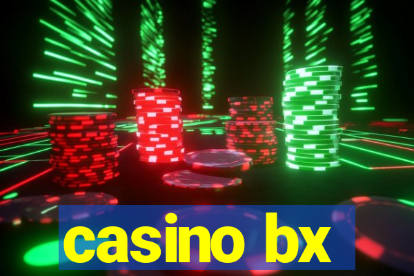 casino bx