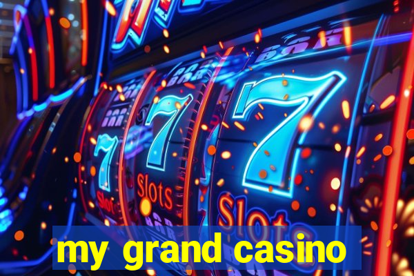 my grand casino