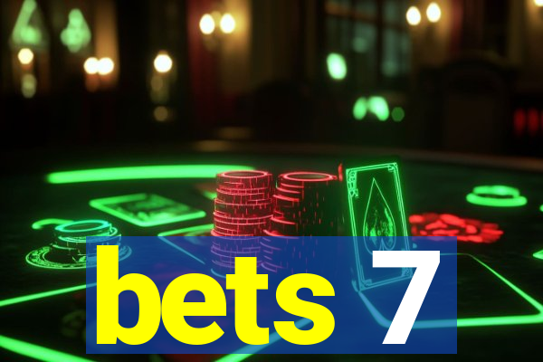 bets 7