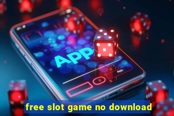 free slot game no download