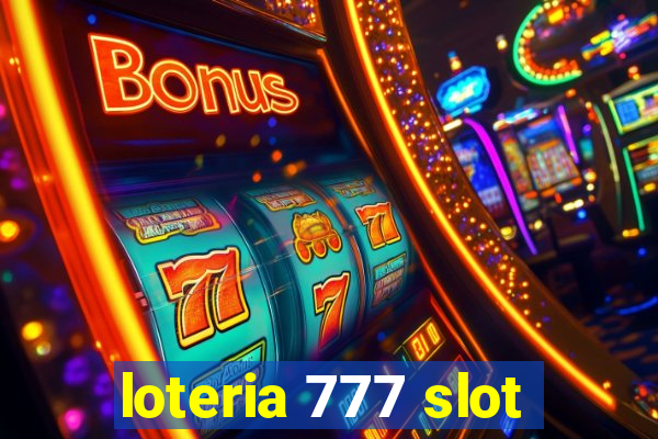 loteria 777 slot