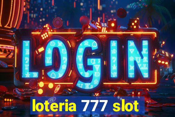 loteria 777 slot