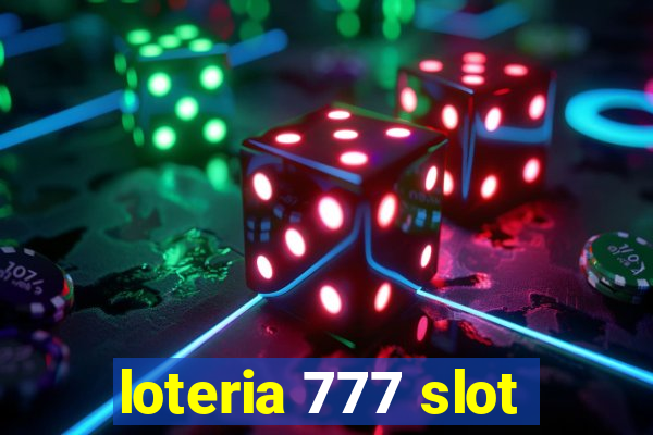 loteria 777 slot