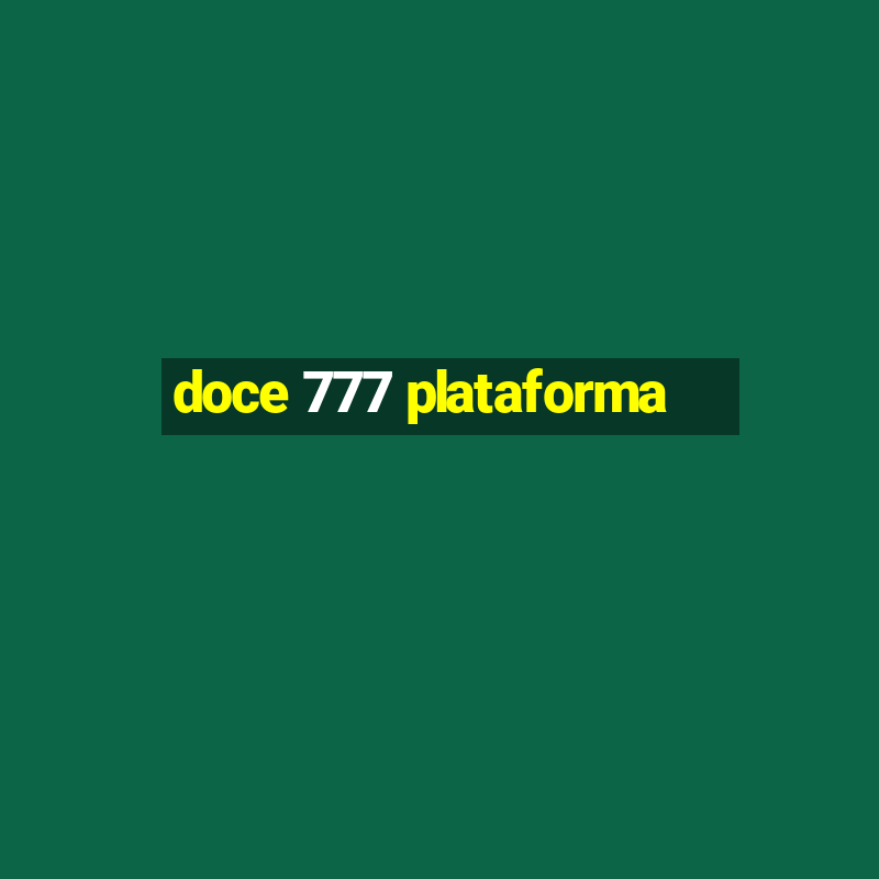 doce 777 plataforma