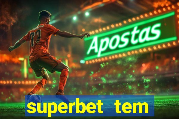 superbet tem pagamento antecipado