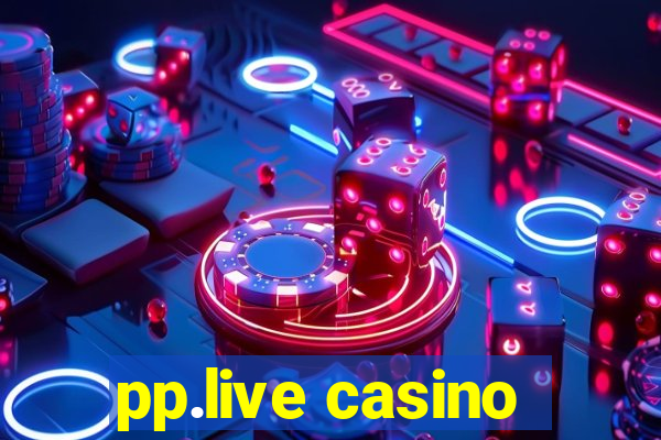 pp.live casino