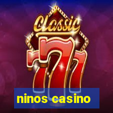 ninos casino