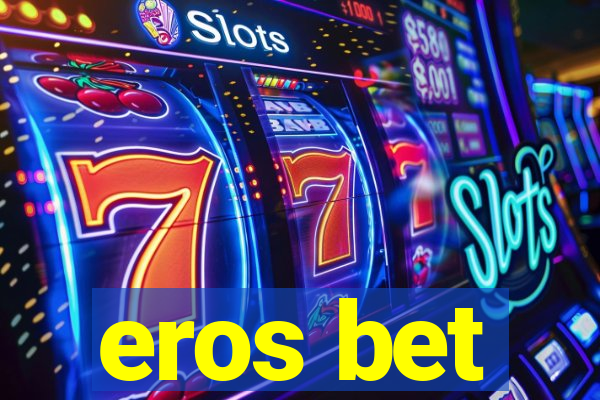 eros bet