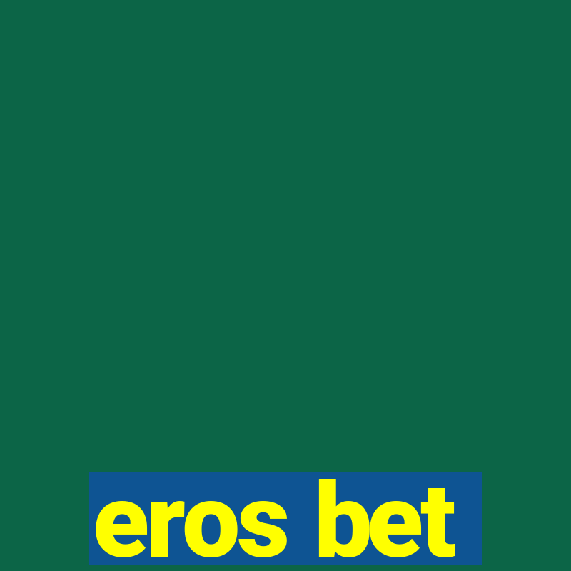 eros bet