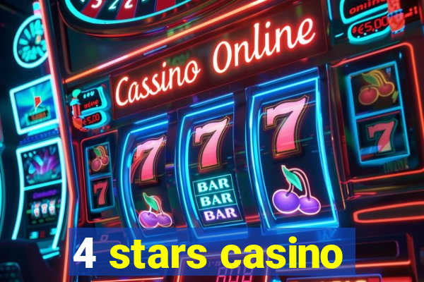 4 stars casino