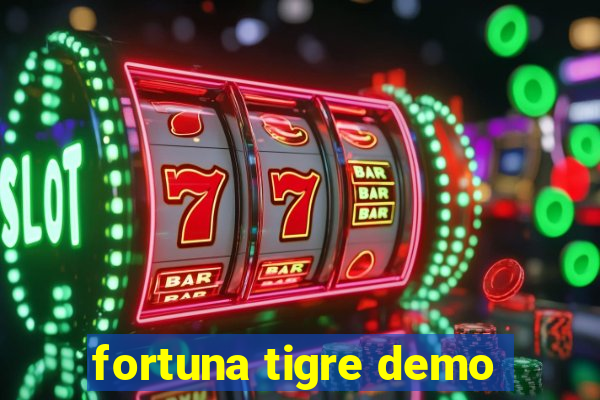 fortuna tigre demo