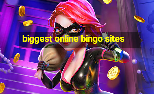 biggest online bingo sites