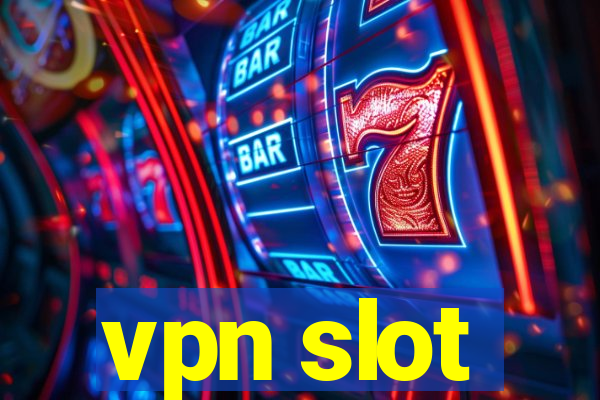 vpn slot