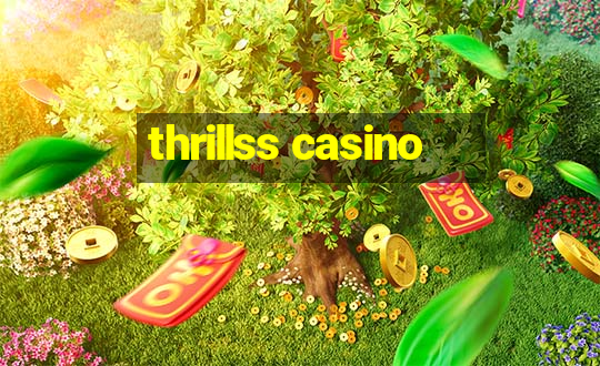 thrillss casino