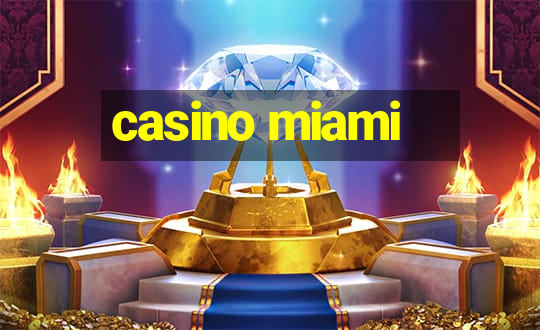 casino miami