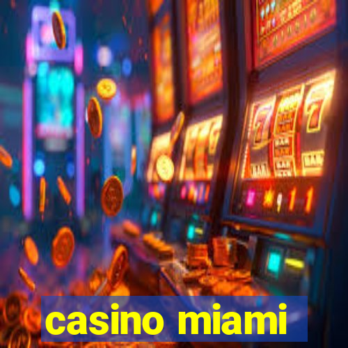 casino miami