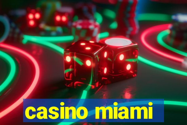 casino miami