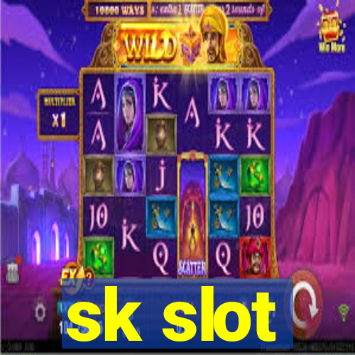 sk slot