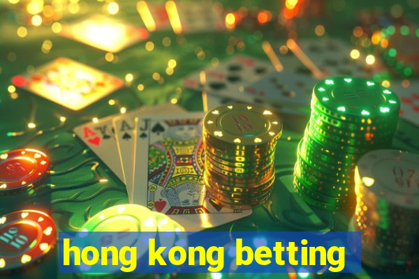 hong kong betting