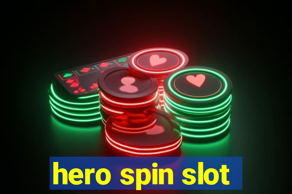 hero spin slot