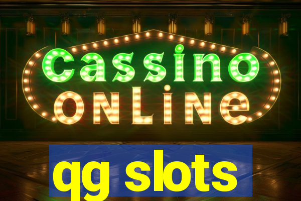 qg slots