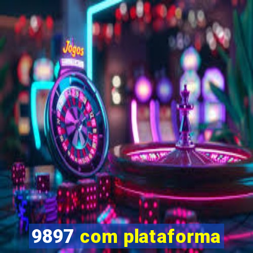 9897 com plataforma