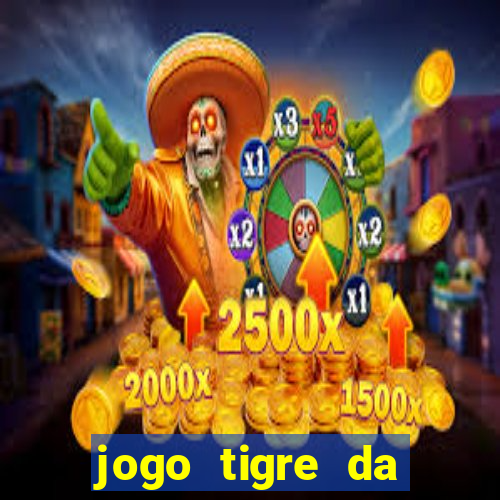 jogo tigre da sorte é confiável