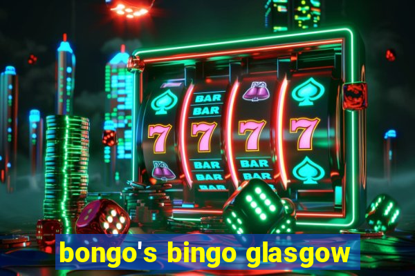 bongo's bingo glasgow