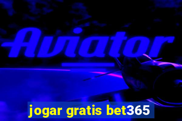 jogar gratis bet365