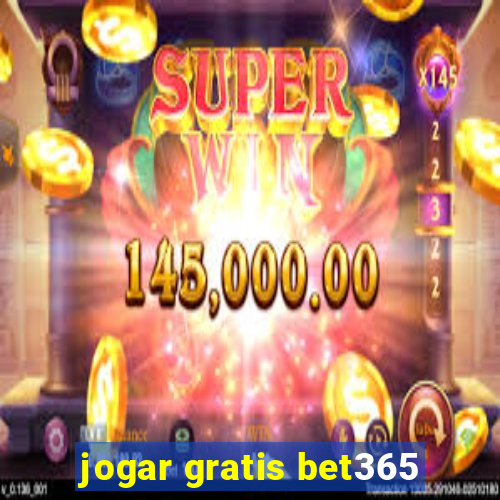 jogar gratis bet365