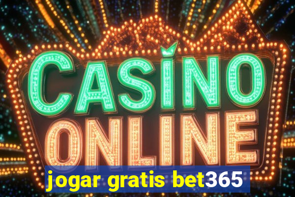 jogar gratis bet365