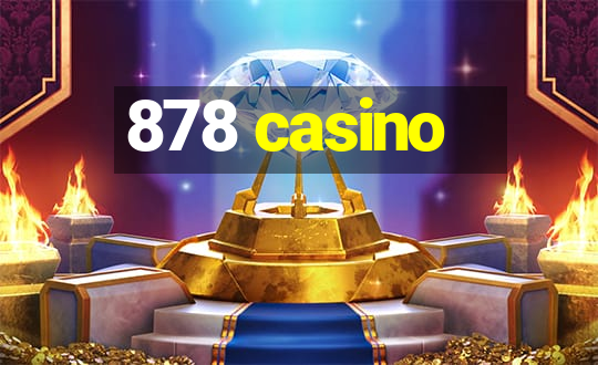 878 casino