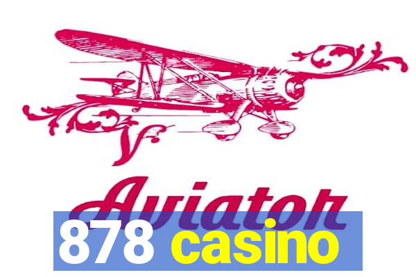 878 casino